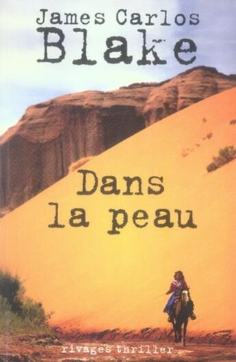 Couverture du livre « Dans la peau » de James Carlos Blake aux éditions Rivages