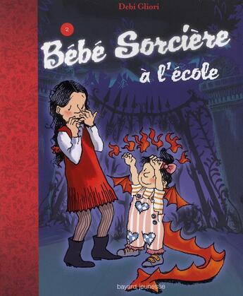 Couverture du livre « Bébé sorcière t.2 ; bébé sorcière à l'école » de Debi Gliori aux éditions Bayard Jeunesse