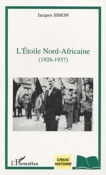 Couverture du livre « L'étoile nord-africaine (1926-1937) » de Jacques Simon aux éditions L'harmattan