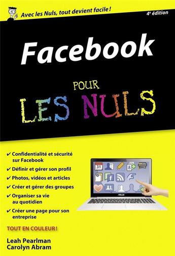 Couverture du livre « Facebook pour les nuls (4e édition) » de Carolyn Abram et Leah Pearlman aux éditions First Interactive