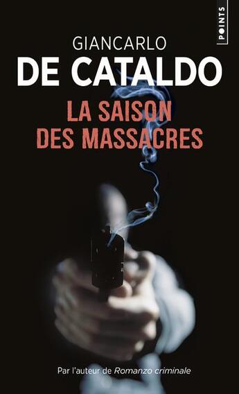 Couverture du livre « La saison des massacres » de Giancarlo De Cataldo aux éditions Points