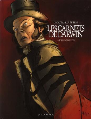 Couverture du livre « Les carnets de Darwin Tome 1 ; l'oeil des celtes » de Khaled Alonso Ocana et Runberg aux éditions Lombard