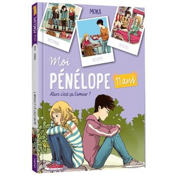 Couverture du livre « Moi, Pénélope 11 ans Tome 3 : alors c'est ça l'amour ? » de Nancy Pena et Moka aux éditions Play Bac