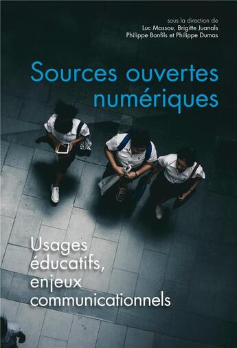 Couverture du livre « Questions de communication, serie actes 39 / 2019. sources ouvertes n umeriques. usages educatifs, e » de Juanals Massou Luc aux éditions Pu De Nancy