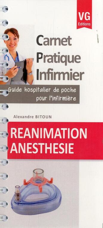 Couverture du livre « CARNET PRATIQUE INFIRMIER REANIMATION ANESTHESIE » de A. Bitoun aux éditions Vernazobres Grego