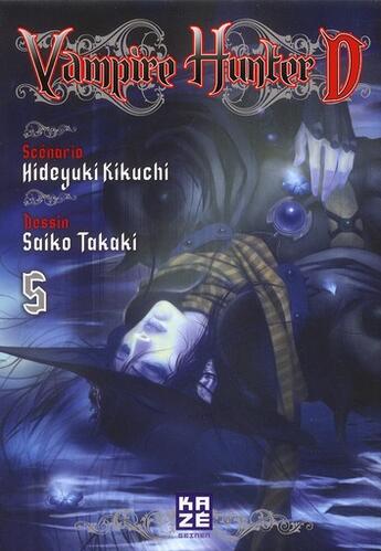 Couverture du livre « Vampire hunter D Tome 5 » de Saiko Takaki et Hideyuki Kikuchi aux éditions Kaze