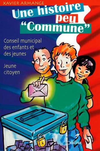 Couverture du livre « Une histoire peu commune » de Xavier Armange aux éditions D'orbestier