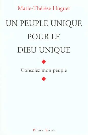 Couverture du livre « Peuple unique pour le dieu unique » de Huguet Mt aux éditions Parole Et Silence