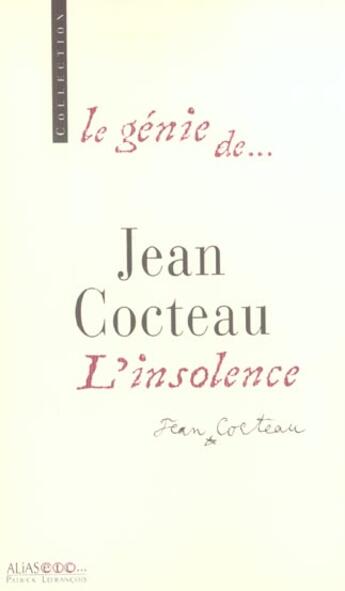 Couverture du livre « Jean cocteau l insolence » de Brigitte Arnaud aux éditions Alias Etc