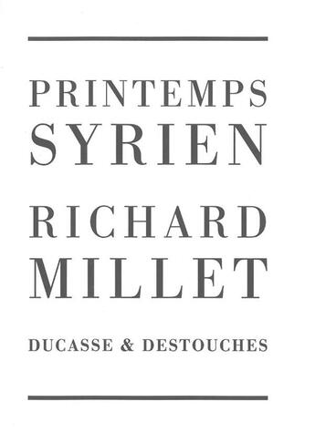 Couverture du livre « Printemps syrien » de Richard Millet aux éditions Fata Morgana