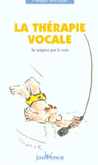 Couverture du livre « N 60 la therapie vocale » de Philippe Barraque aux éditions Jouvence