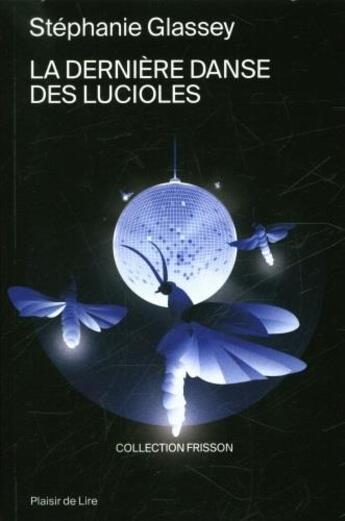 Couverture du livre « La derniere danse des lucioles » de Stephanie Glassey aux éditions Plaisir De Lire