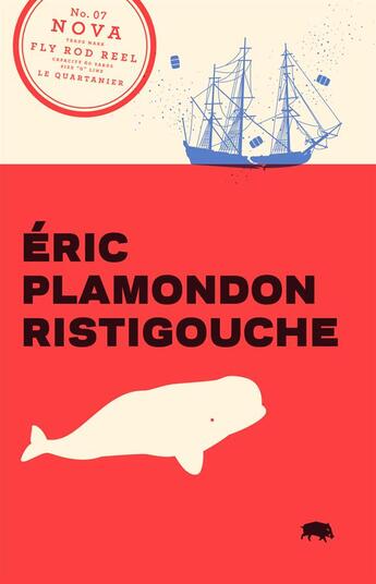 Couverture du livre « Ristigouche » de Eric Plamondon aux éditions Le Quartanier