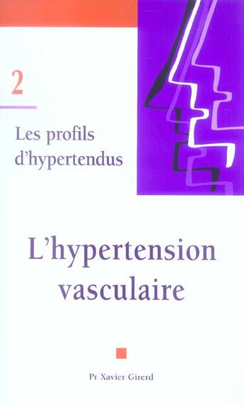 Couverture du livre « Les profils d'hypertendus t.2 ; l'hypertension vasculaire » de Xavier Girerd aux éditions Phase 5