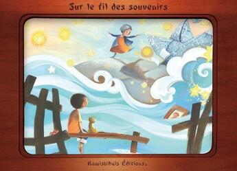 Couverture du livre « Sur le fil des souvenirs » de Corinne Boutry et Christine Varadi aux éditions Kamishibais