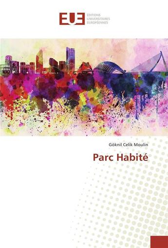 Couverture du livre « Parc habite » de Moulin-G aux éditions Editions Universitaires Europeennes