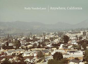 Couverture du livre « Rudy vanderlans anywhere california » de Vanderlans. Rudy aux éditions Gingko Press