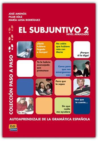 Couverture du livre « El subjuntivo 2 ; nivel avanzado » de Maria Luisa Coronado Gonzalez et Maria Luisa Rodriguez Sordo et Pilar Diaz Ballesteros et Jose Amenos Pons aux éditions Edinumen