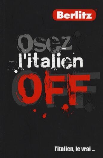 Couverture du livre « Osez l'italien off » de  aux éditions Berlitz