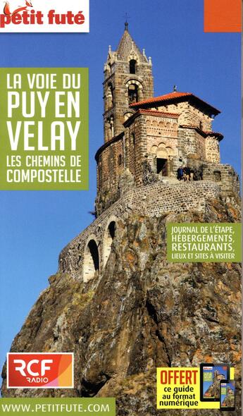 Couverture du livre « GUIDE PETIT FUTE ; THEMATIQUES ; la voie du Puy en Velay ; les chemins de Compostelle » de  aux éditions Le Petit Fute