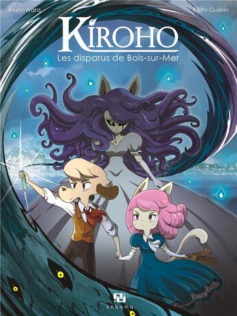 Couverture du livre « Kiroho ; les disparus de Bois-sur-mer » de Remi Guerin et Brunowaro aux éditions Ankama