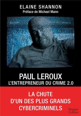 Couverture du livre « Paul LeRoux : l'entrepreneur du crime 2.0 » de Elaine Shannon aux éditions Harpercollins