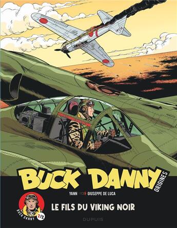 Couverture du livre « Buck Danny - origines Tome 2 : le fils du viking noir » de Yann aux éditions Dupuis
