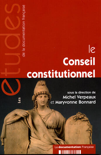 Couverture du livre « Le conseil constitutionnel » de Verpeaux Michel/Bonn aux éditions Documentation Francaise