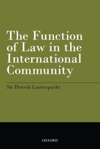 Couverture du livre « The Function of Law in the International Community » de Lauterpacht Hersch aux éditions Oup Oxford