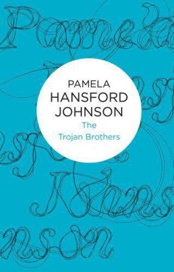 Couverture du livre « Trojan Brothers » de Johnson Pamela Hansford aux éditions Macmillan Bello Digital