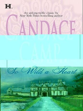 Couverture du livre « So Wild a Heart (Mills & Boon M&B) » de Candace Camp aux éditions Mills & Boon Series