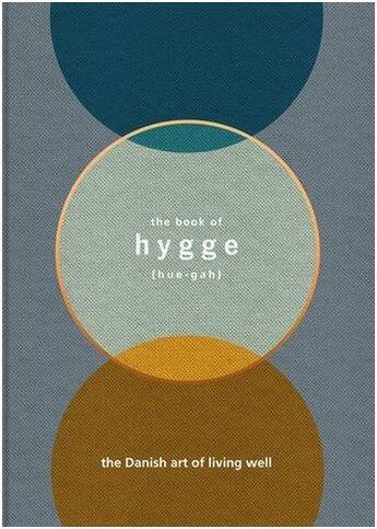 Couverture du livre « The book of hygge : the danish art of living well /anglais » de Louisa Thomsen Brits aux éditions Random House Uk