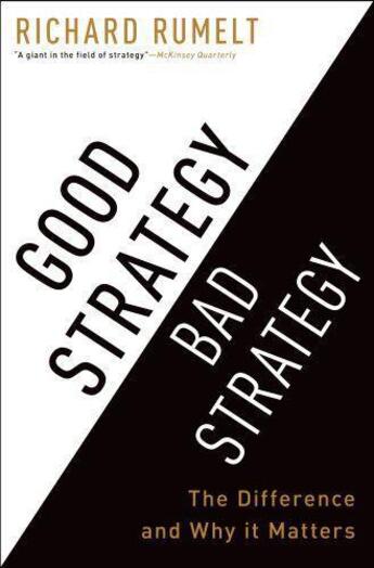 Couverture du livre « Good Strategy/Bad Strategy » de Richard Rumelt aux éditions Profil Digital