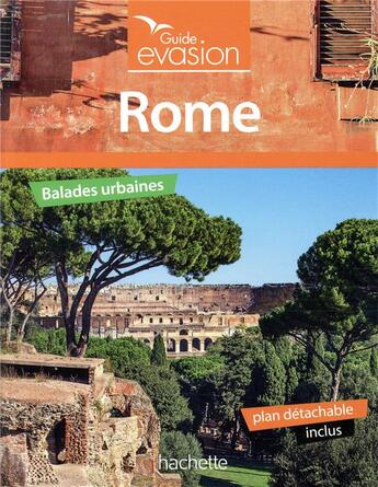 Couverture du livre « Guide évasion ; Rome » de Collectif Hachette aux éditions Hachette Tourisme