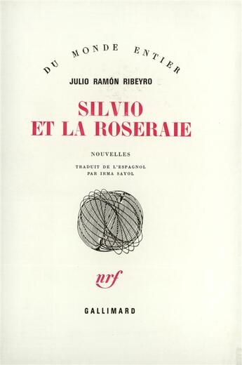 Couverture du livre « Silvio Et La Roseraie » de Ribeyro J R aux éditions Gallimard