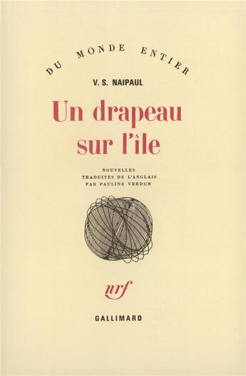 Couverture du livre « Un drapeau sur l'île » de Vidiadhar Surajprasad Naipaul aux éditions Gallimard