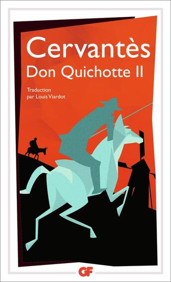 Couverture du livre « Don Quichotte Tome 2 » de Miguel De Cervantes Saavedra aux éditions Flammarion