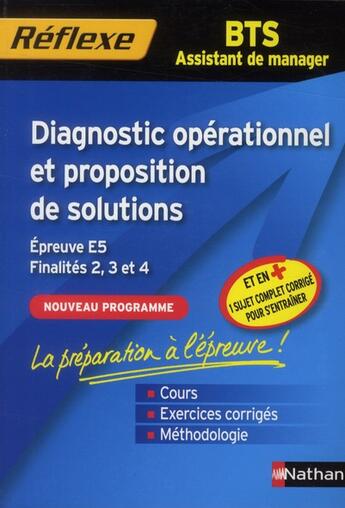 Couverture du livre « Mémos réflexes t.97 ; diagnostic opérationnel et proposition de solutions ; épreuve E5 ; finalités 2, 3 et 4 ; BTS assistant de manager » de  aux éditions Nathan