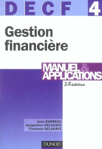 Couverture du livre « DECF 4 ; GESTION FINANCIERE (édition 2005) » de Jacqueline Delahaye et Jean Barreau et Florence Delahaye aux éditions Dunod