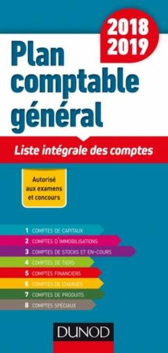 Couverture du livre « Plan comptable général ; liste intégrale des comptes (édition 2018/2019) » de Charlotte Disle aux éditions Dunod