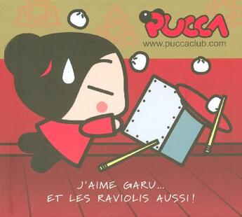 Couverture du livre « Pucca t.3 ; j'aime Garu... et les raviolis aussi » de Gilles Legardinier aux éditions Pocket Jeunesse