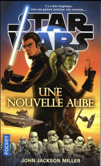 Couverture du livre « Star Wars : une nouvelle aube » de John Jackson Miller aux éditions Pocket