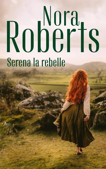 Couverture du livre « Serena la rebelle » de Nora Roberts aux éditions Harlequin