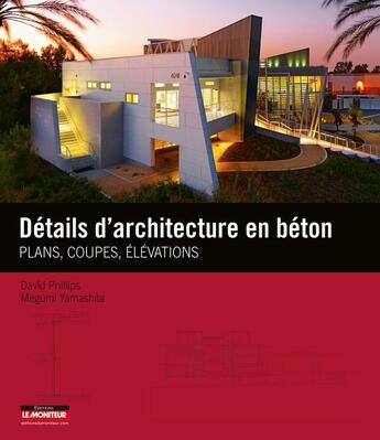 Couverture du livre « Campus - details d'architecture en beton - plans , coupes, elevations » de Philips/Yamashita aux éditions Le Moniteur