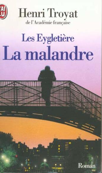 Couverture du livre « Eygletiere - la malandre (les) » de Henri Troyat aux éditions J'ai Lu