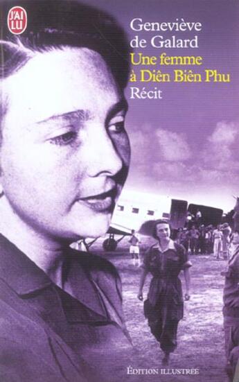 Couverture du livre « Une femme a dien bien phu » de Galard (De) Geneviev aux éditions J'ai Lu