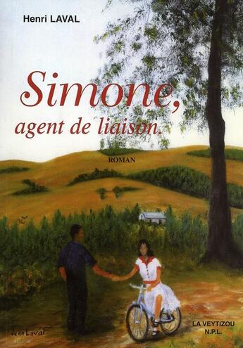 Couverture du livre « Simone, agent de liaison » de Laval et Male aux éditions La Veytizou