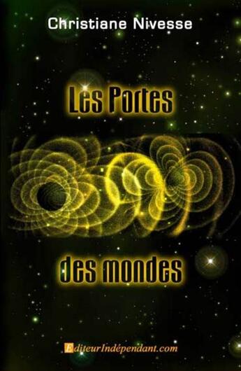 Couverture du livre « Les portes des mondes » de Christiane Nivesse aux éditions Edilivre