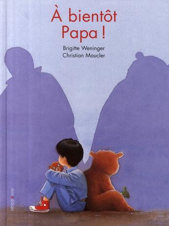 Couverture du livre « À bientôt papa » de Christian Maucler aux éditions Mineditions