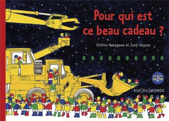 Couverture du livre « Pour qui est ce beau cadeau ? » de Chihiro Nakagawa et Junji Koyose aux éditions Rue Du Monde